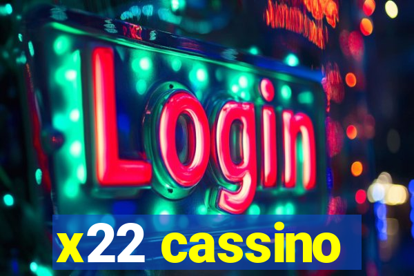 x22 cassino